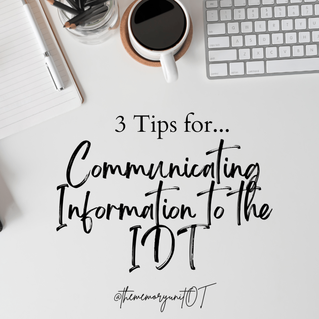 Strategies to Help You Communicate Information to the Interdisciplinary Team