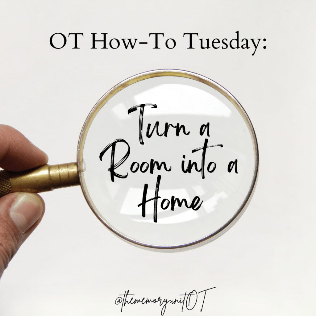 Recommendations to Make a Resident’s Room in a Long-Term Care Setting Feel like&nbsp;Home